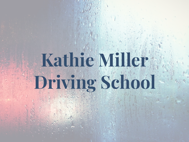 Kathie Miller Driving School
