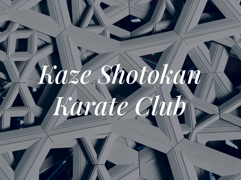 Kaze Shotokan Karate Club