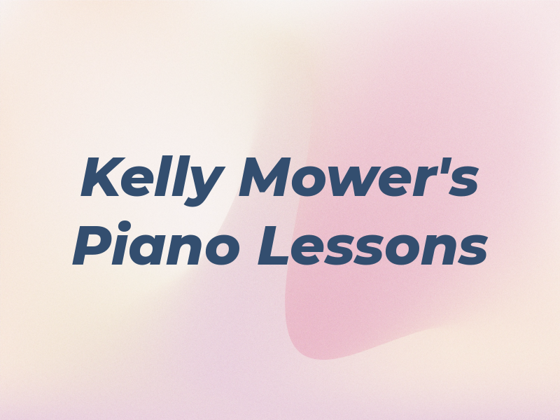 Kelly Mower's Piano Lessons
