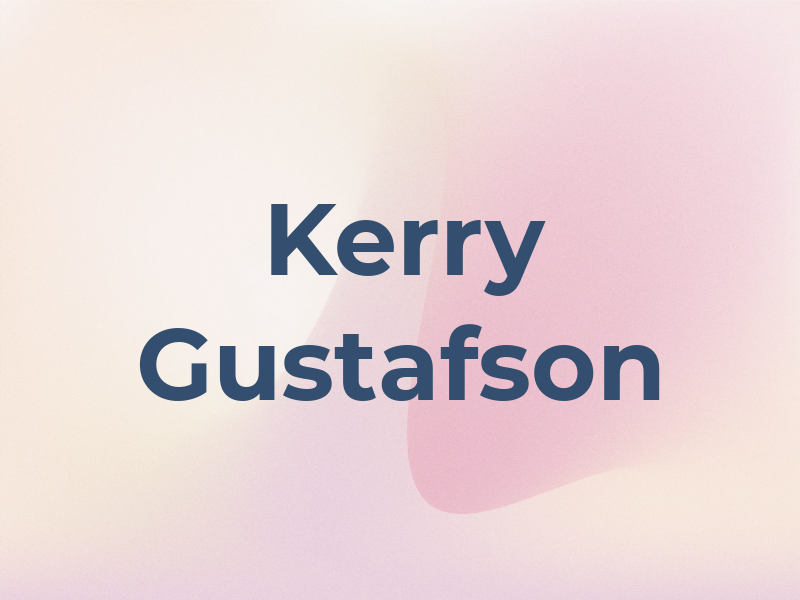 Kerry Gustafson