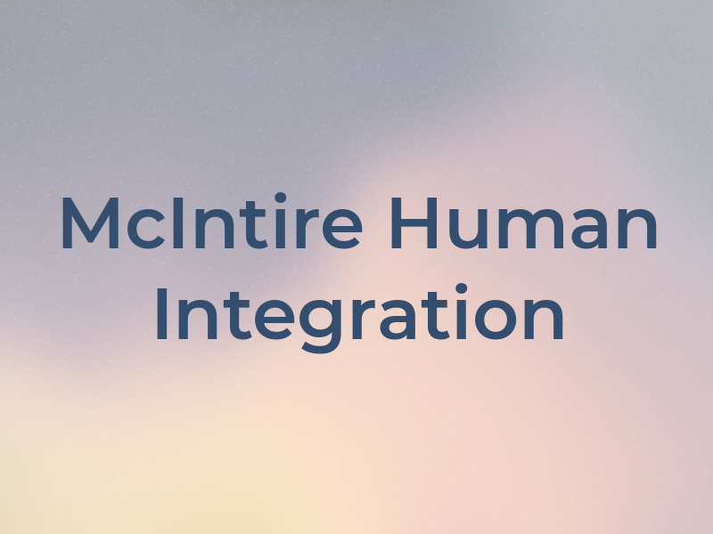 Kim McIntire Human Integration