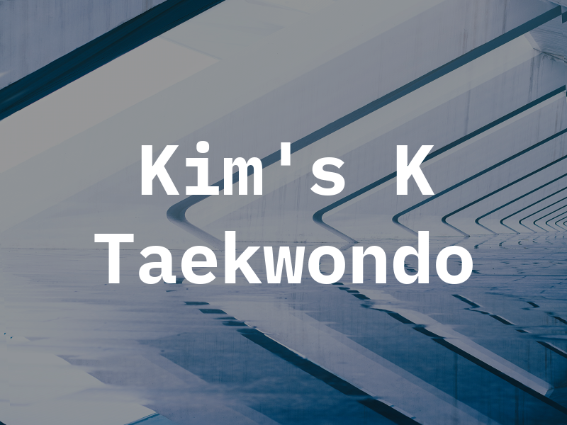 Kim's K Taekwondo