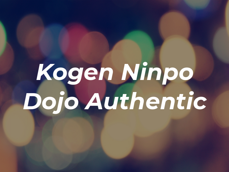 Kogen Ninpo Dojo Authentic