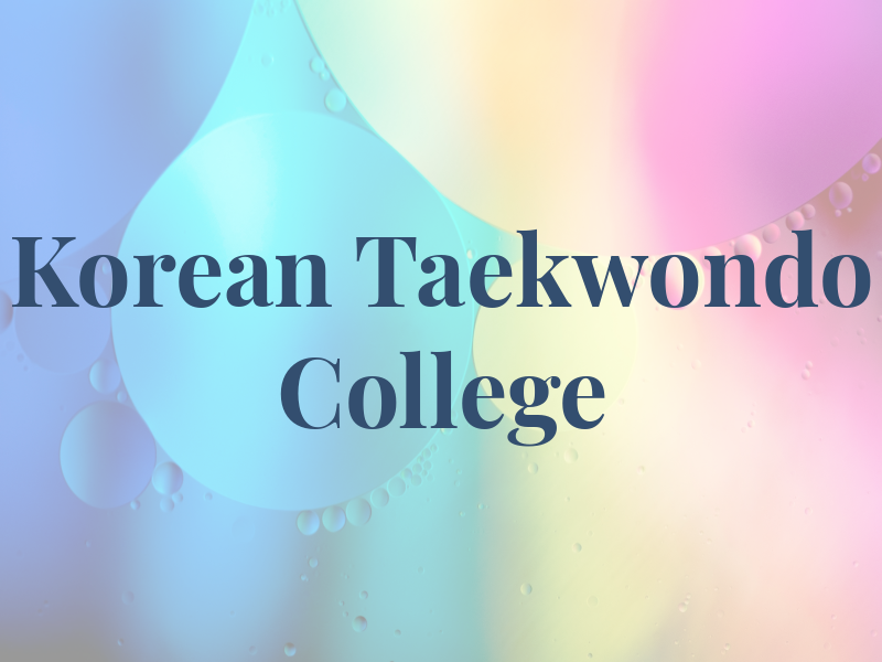 Korean Taekwondo College