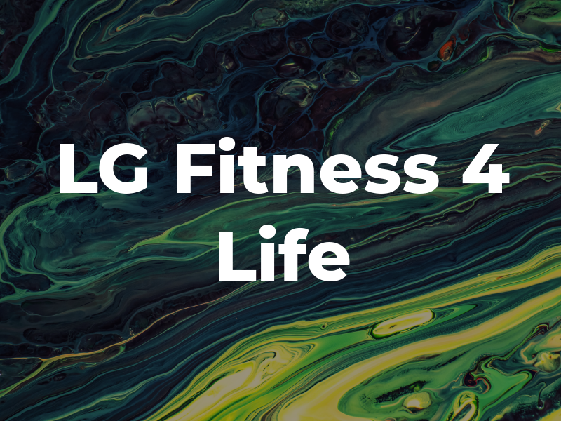 LG Fitness 4 Life