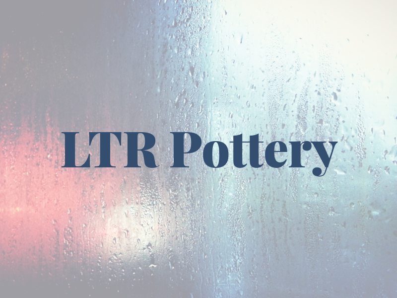 LTR Pottery