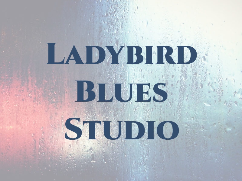 Ladybird Blues Studio