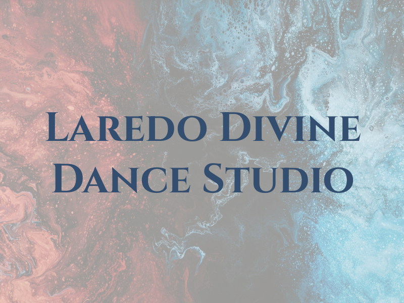 Laredo Divine Dance Studio