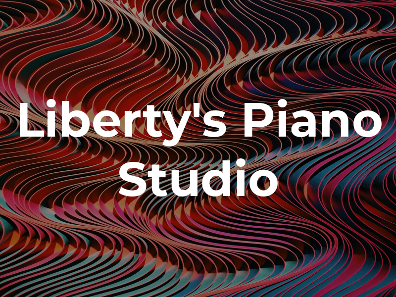 Liberty's Piano Studio