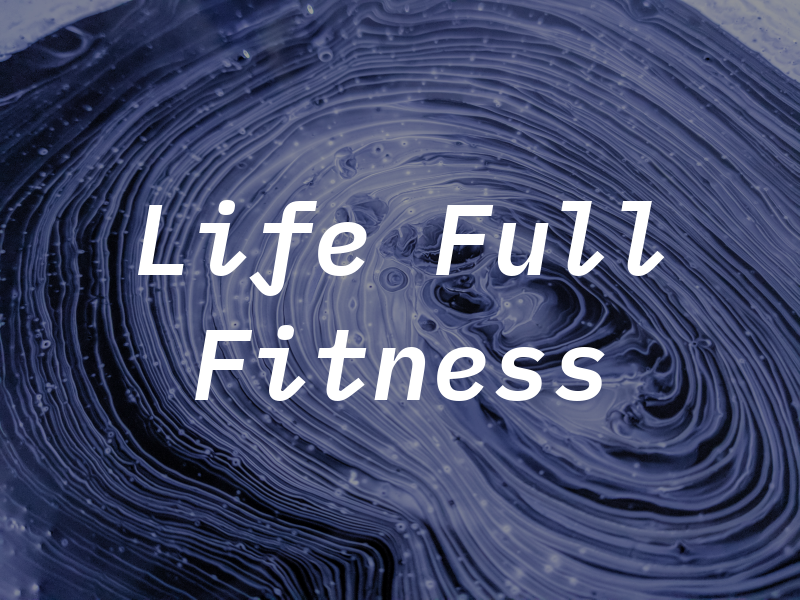 Life to the Full Fitness