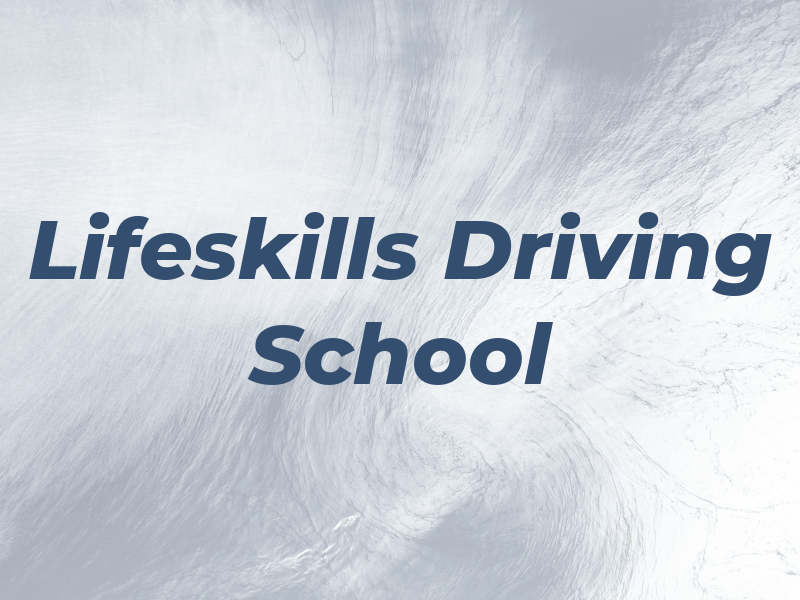 Lifeskills Driving School LLC