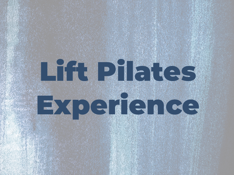 Lift Pilates Experience