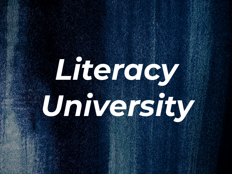 Literacy University