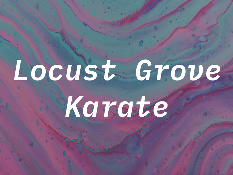 Locust Grove Karate