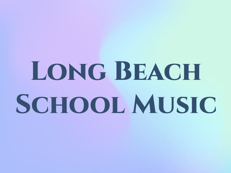 Long Beach School of Music