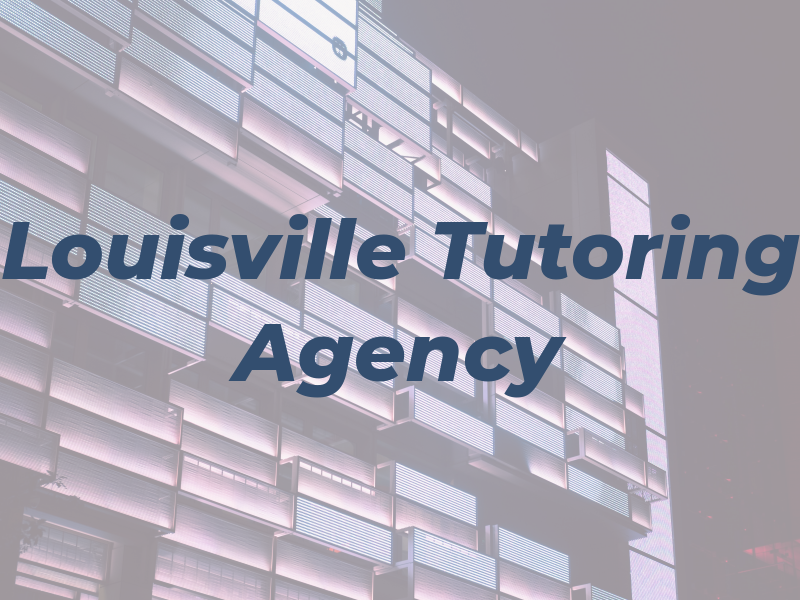 Louisville Tutoring Agency