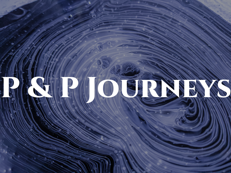 P & P Journeys