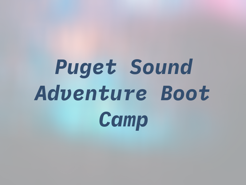 Puget Sound Adventure Boot Camp