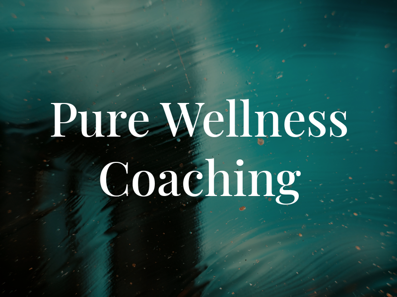 Pure Wellness & Coaching