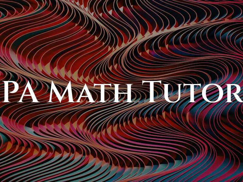 PA Math Tutor