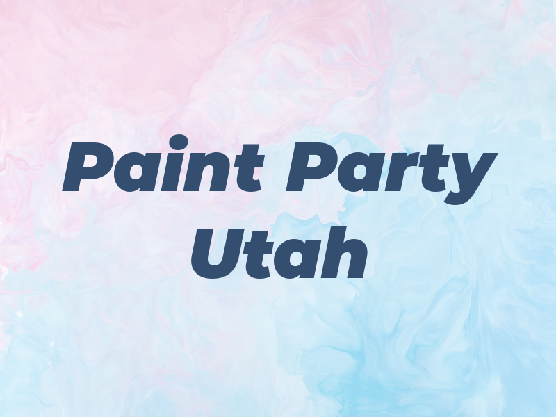 Paint Party Utah
