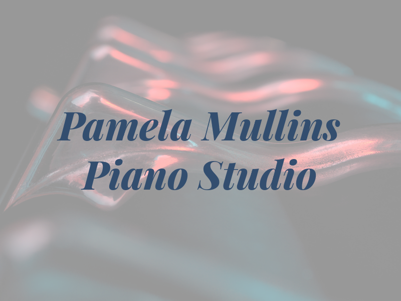 Pamela Mullins Piano Studio