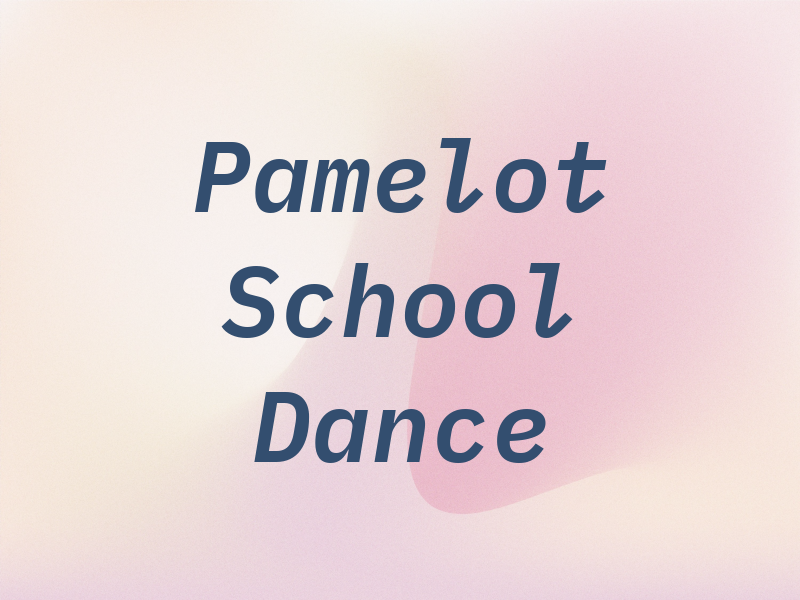 Pamelot A School of Dance