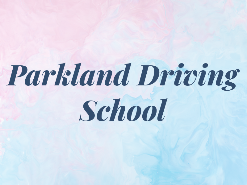 Parkland Driving School