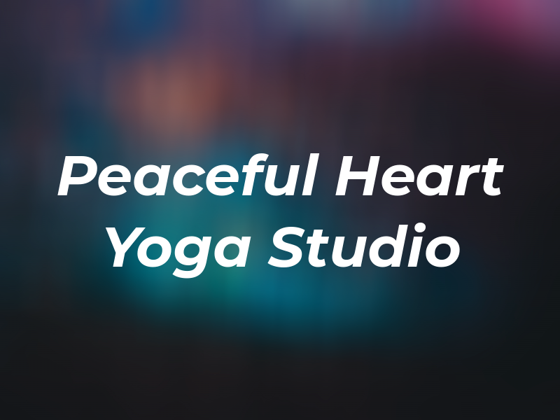 Peaceful Heart Yoga Studio