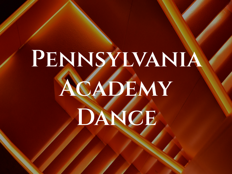 Pennsylvania Academy of Dance
