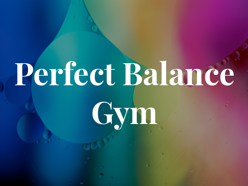 Perfect Balance Gym