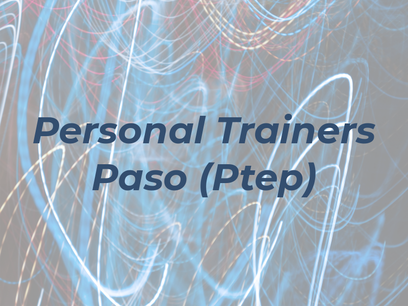 Personal Trainers of El Paso (Ptep)