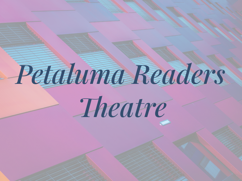 Petaluma Readers Theatre