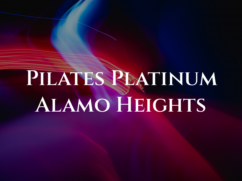 Pilates Platinum Alamo Heights