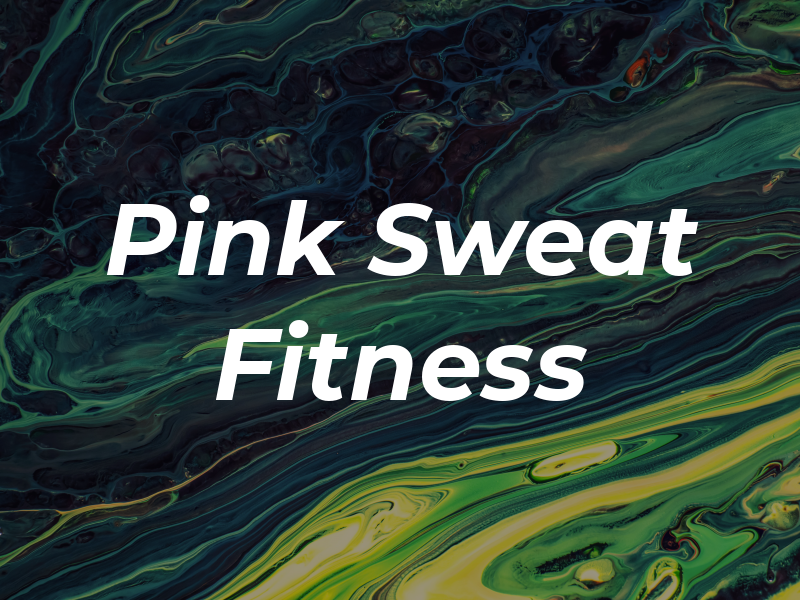 Pink Sweat Fitness