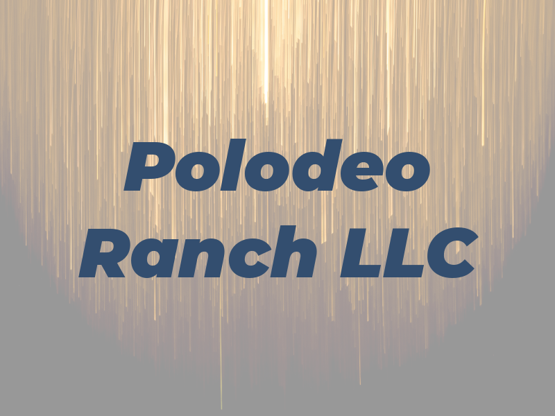 Polodeo Ranch LLC