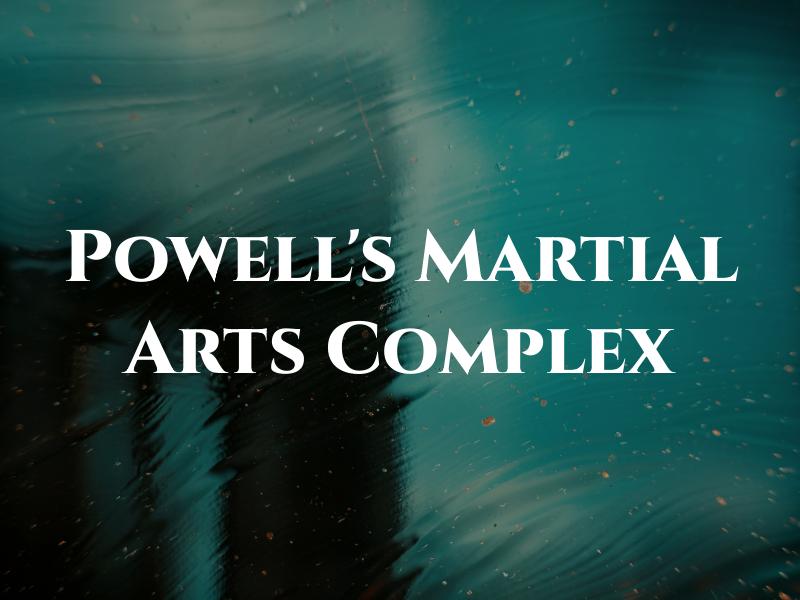 Powell's Martial Arts Complex