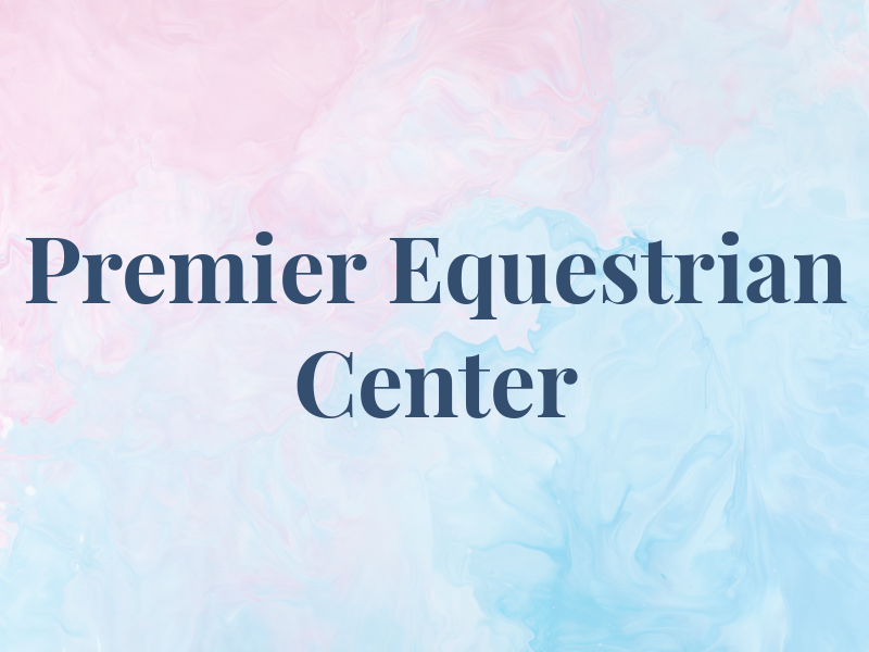 Premier Equestrian Center