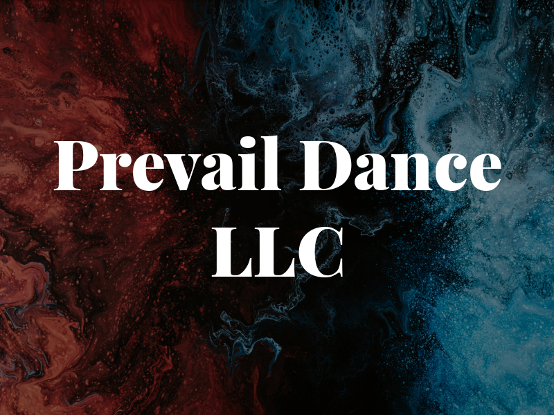 Prevail Dance LLC