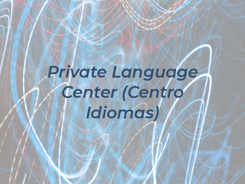 Private Language Center (Centro De Idiomas)