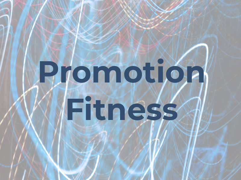 Promotion Fitness