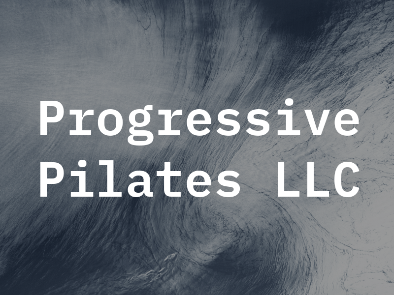 Progressive Pilates LLC