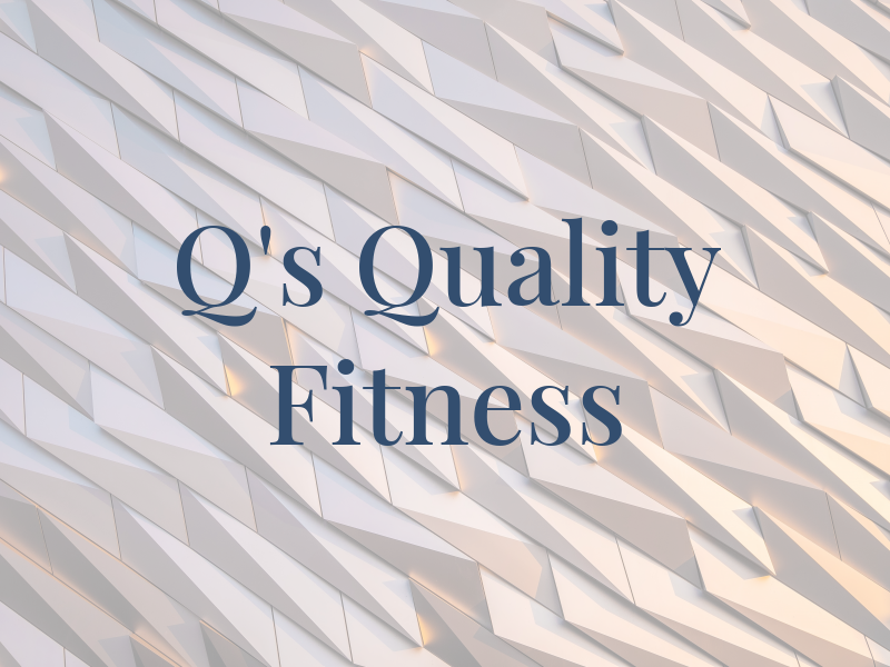 Q's Quality Fitness