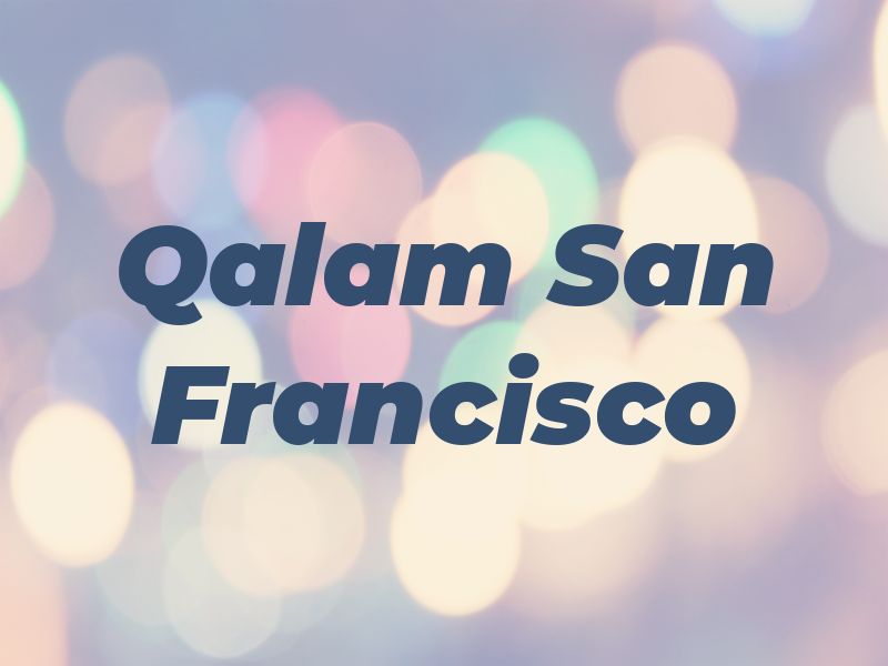 Qalam San Francisco