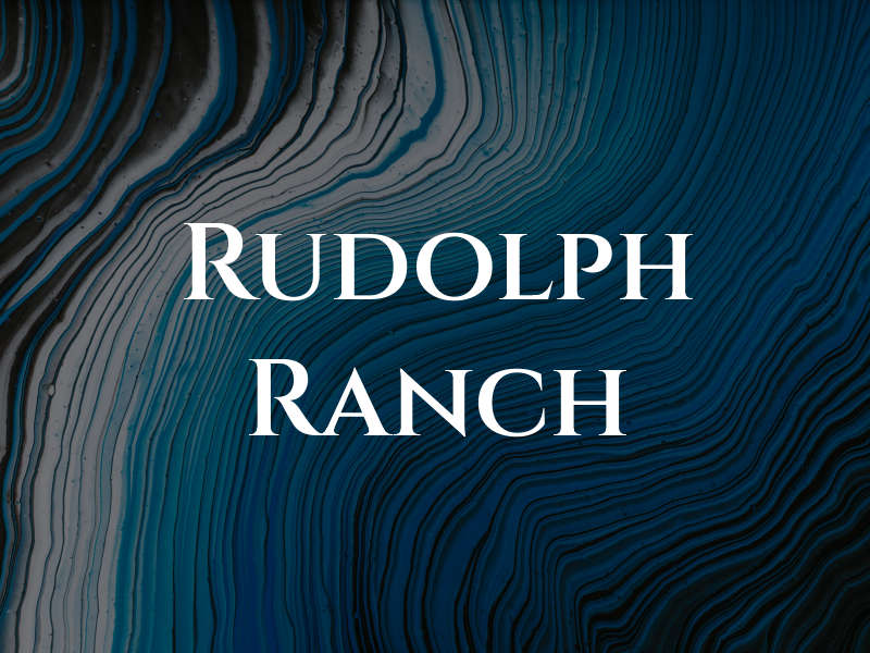 Rudolph Ranch