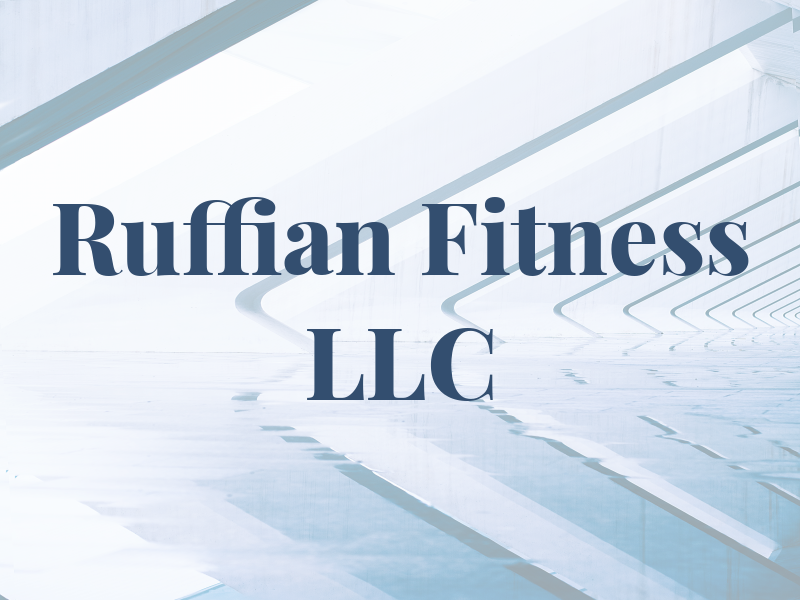 Ruffian Fitness LLC