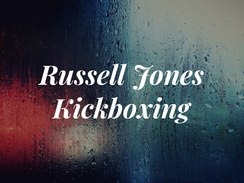 Russell Jones Kickboxing