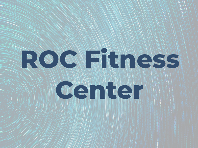 ROC Fitness Center