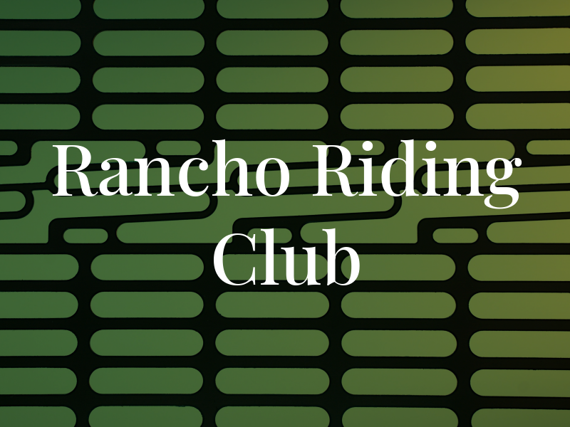 Rancho Riding Club