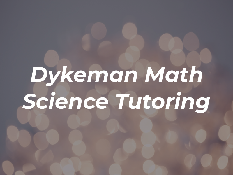 Ray Dykeman Math and Science Tutoring